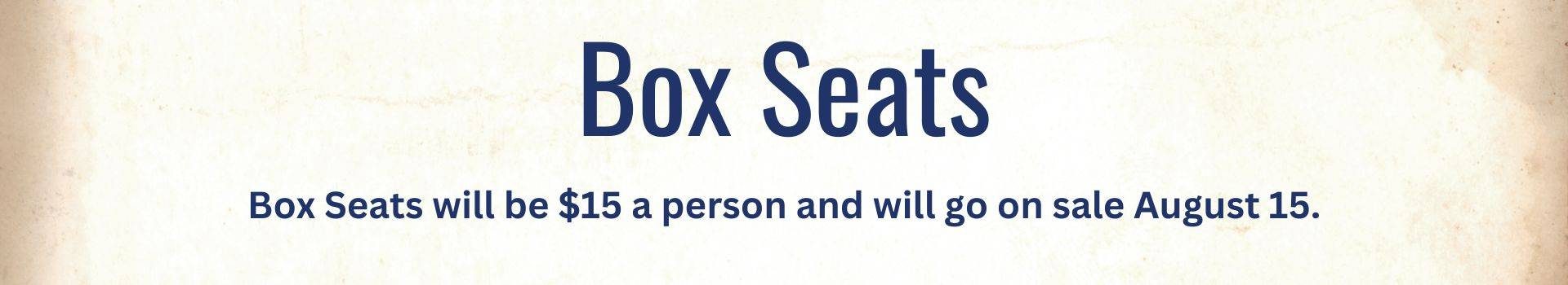 box seats